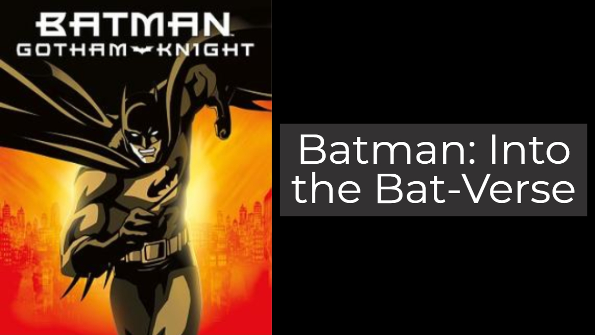 Underrated: Batman: Gotham Knight [No Spoilers] – Pop Cultural Studies